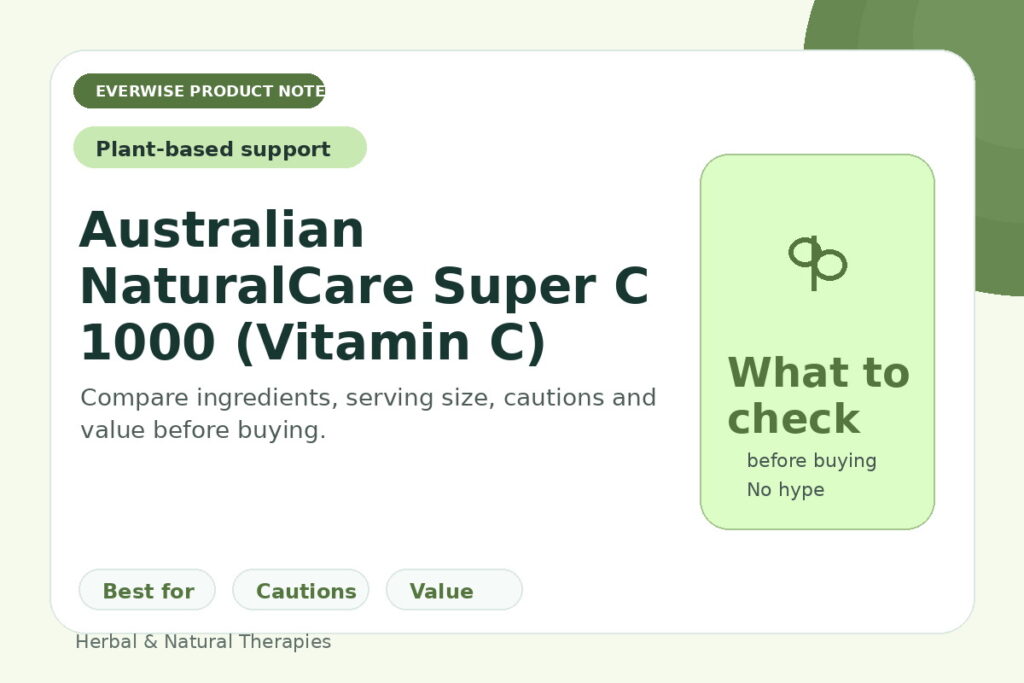 EverWise editorial product note image for Australian NaturalCare Super C 1000 (Vitamin C) — what to check before buying
