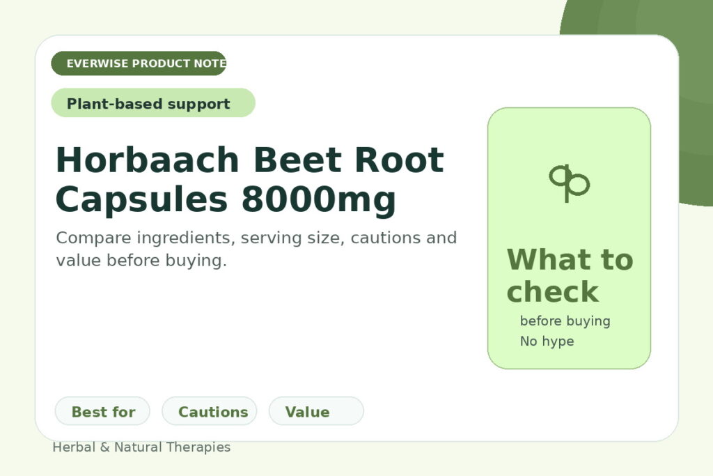 EverWise editorial product note image for Horbaach Beet Root Capsules 8000mg — what to check before buying
